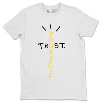  Sneaker Match Tees Trust Yourself Sneaker Tees Air Jordan 4 Retro Thunder Sneaker Release Tees Unisex Shirts White 2