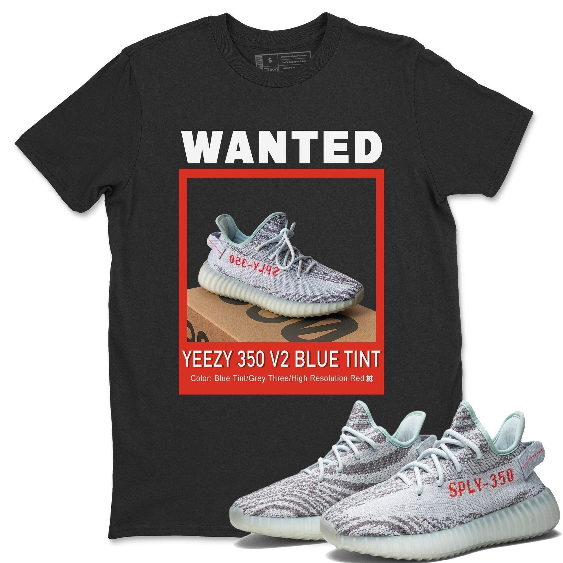 Yeezy 350 Blue Tint Sneaker Match Tees Wanted Sneaker Tees Yeezy 350 Blue Tint Sneaker Release Tees Unisex Shirts