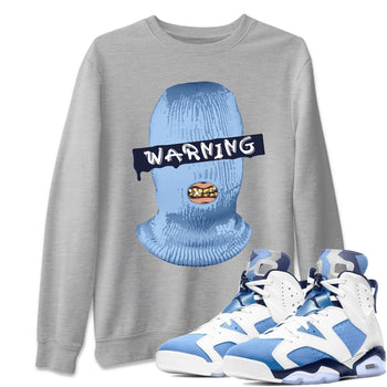 Jordan 6 UNC Sneaker Match Tees Warning Sneaker Tees Jordan 6 UNC Sneaker Release Tees Unisex Shirts