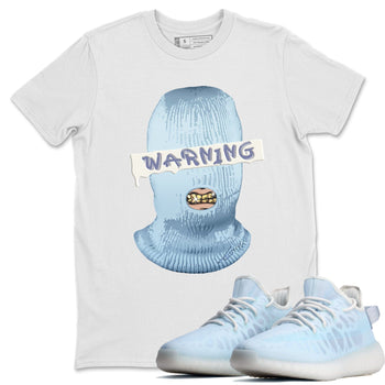 Yeezy 350 Mono Ice Sneaker Match Tees Warning Sneaker Tees Yeezy 350 Mono Ice Sneaker Release Tees Unisex Shirts