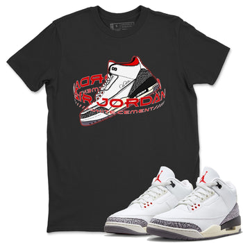 Air Jordan 3 White Cement Sneaker Match Tees Warping Space Sneaker Tees AJ3 White Cement Sneaker Release Tees Unisex Shirts Black 1