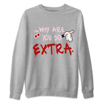 Air Force 1 Valentines Day Sneaker Match Tees Why Are You So Extra Sneaker Tees Air Force 1 Valentines Day Sneaker Release Tees Unisex Shirts