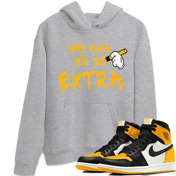 Jordan 1 Taxi Sneaker Match Tees Why Are You So Extra Sneaker Tees Jordan 1 Taxi Sneaker Release Tees Unisex Shirts