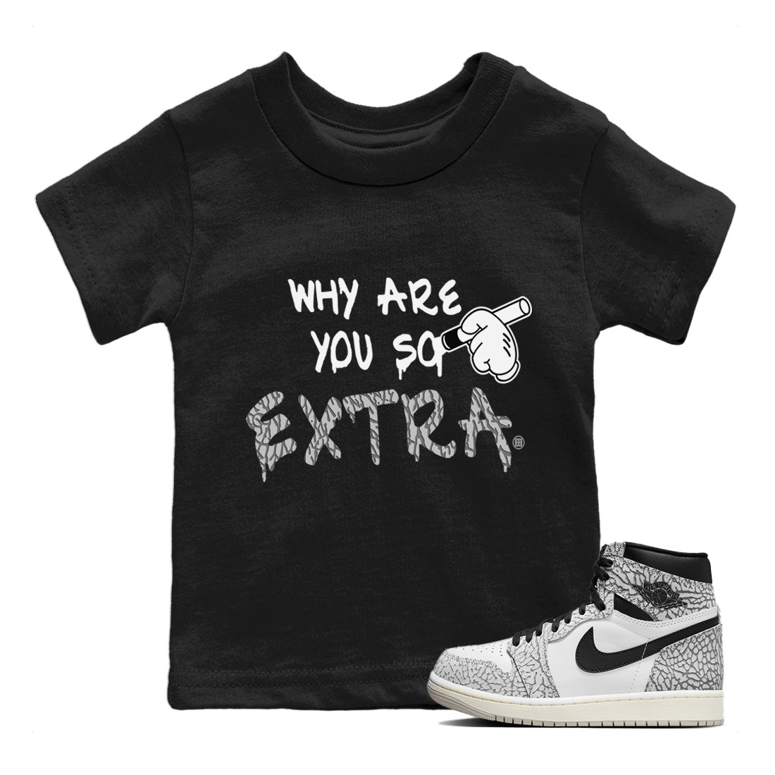 Jordan 1 White Cement Sneaker Match Tees Why Are You So Extra Sneaker Tees Jordan 1 White Cement Sneaker Release Tees Kids Shirts