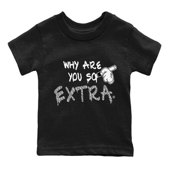 Jordan 1 White Cement Sneaker Match Tees Why Are You So Extra Sneaker Tees Jordan 1 White Cement Sneaker Release Tees Kids Shirts