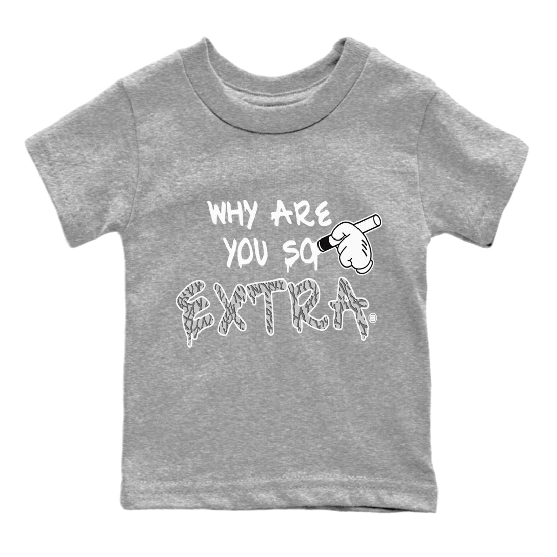 Jordan 1 White Cement Sneaker Match Tees Why Are You So Extra Sneaker Tees Jordan 1 White Cement Sneaker Release Tees Kids Shirts