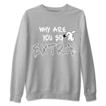 Jordan 1 White Cement Sneaker Match Tees Why Are You So Extra Sneaker Tees Jordan 1 White Cement Sneaker Release Tees Unisex Shirts