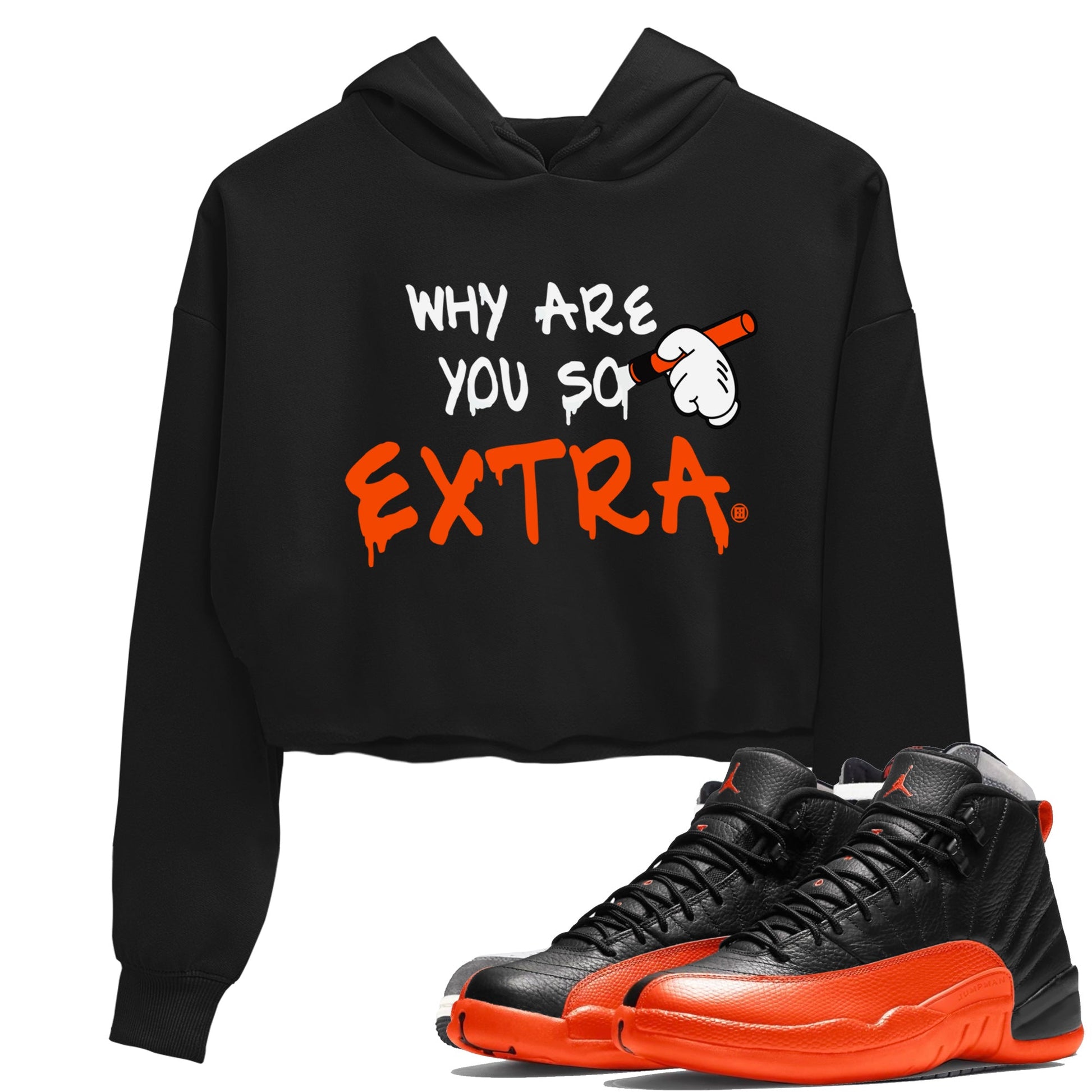 Air Jordan 12 Brilliant Orange Sneaker Match Tees Why Are You So Extra Sneaker Tees 12s Brilliant Orange T-Shirt Women's Shirts Black 1