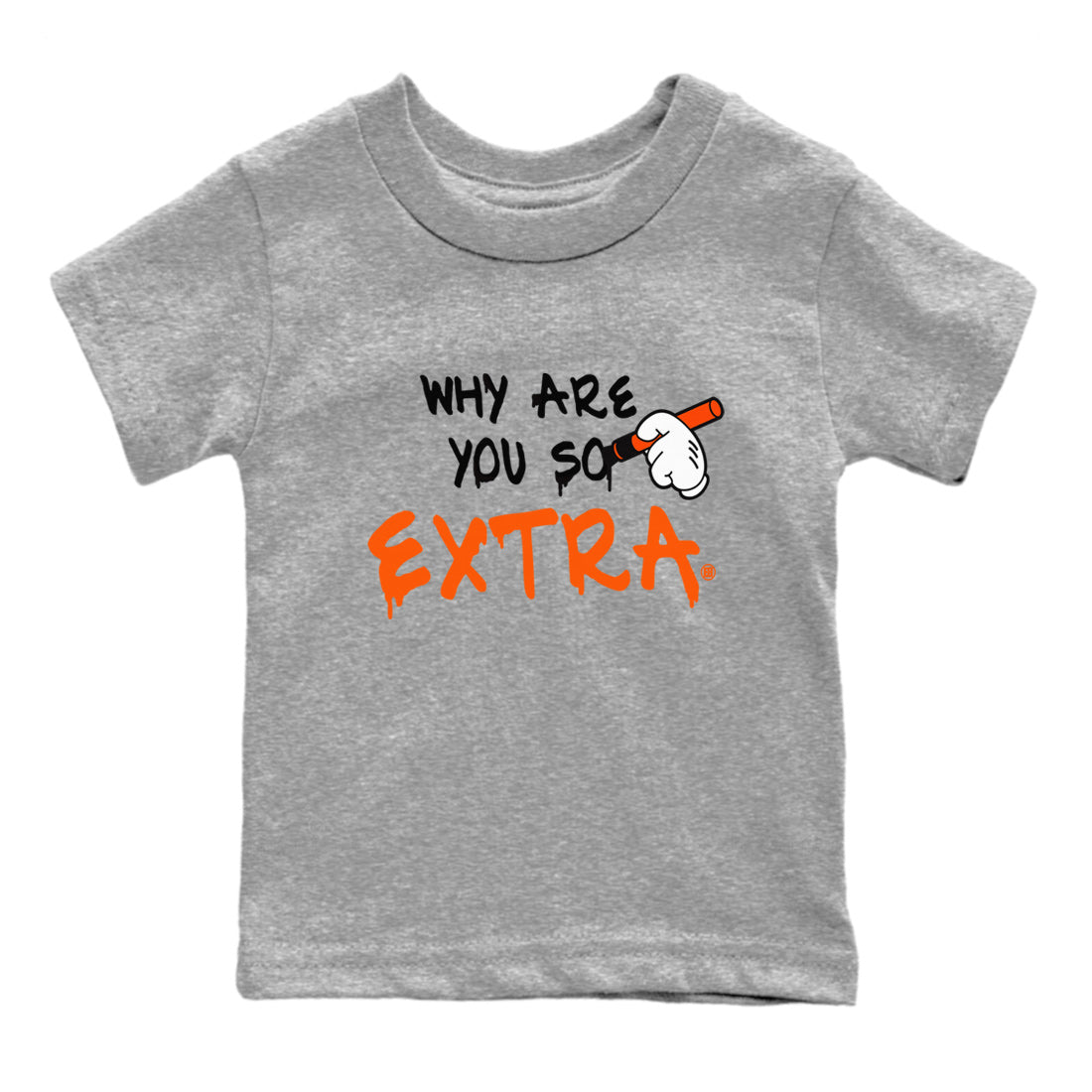 Air Jordan 12 Brilliant Orange Sneaker Match Tees Why Are You So Extra Sneaker Tees 12s Brilliant Orange T-Shirt Kids Shirts Heather Grey 2