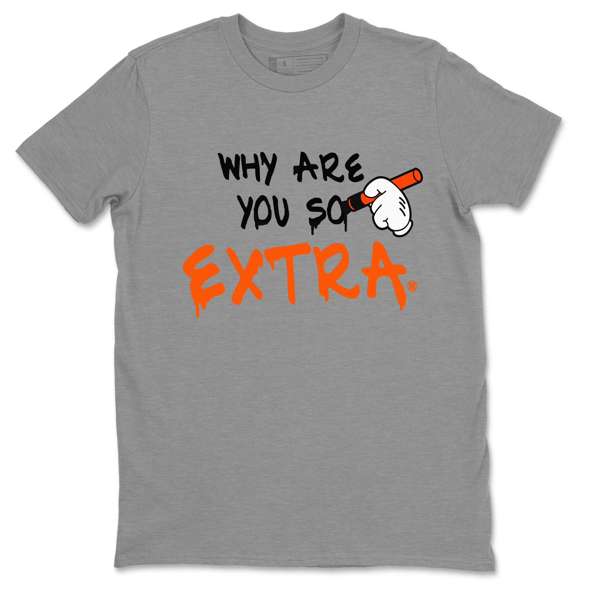 Air Jordan 12 Brilliant Orange Sneaker Match Tees Why Are You So Extra Sneaker Tees 12s Brilliant Orange T-Shirt Unisex Shirts Heather Grey 2