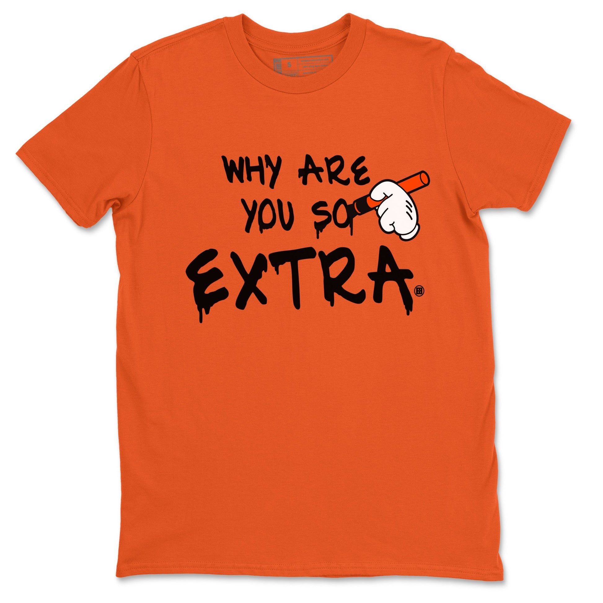 Air Jordan 12 Brilliant Orange Sneaker Match Tees Why Are You So Extra Sneaker Tees 12s Brilliant Orange T-Shirt Unisex Shirts Orange 2