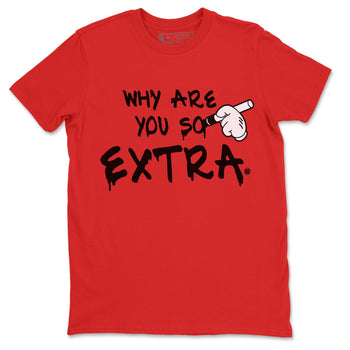 Jordan 5 Fire Red Sneaker Match Tees Why Are You So Extra Sneaker Tees Jordan 5 Fire Red Sneaker Release Tees Unisex Shirts