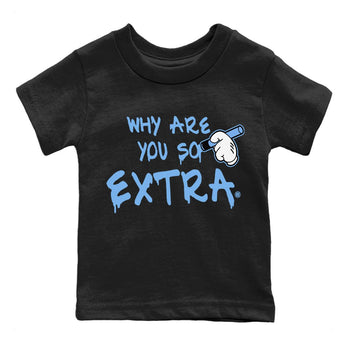 Jordan 5 UNC Sneaker Match Tees Why Are You So Extra Sneaker Tees Jordan 5 UNC Sneaker Release Tees Kids Shirts
