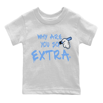 Jordan 5 UNC Sneaker Match Tees Why Are You So Extra Sneaker Tees Jordan 5 UNC Sneaker Release Tees Kids Shirts