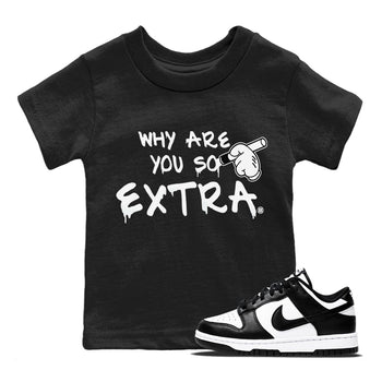 Dunk Panda Sneaker Match Tees Why Are You So Extra Sneaker Tees Dunk Panda Sneaker Release Tees Kids Shirts