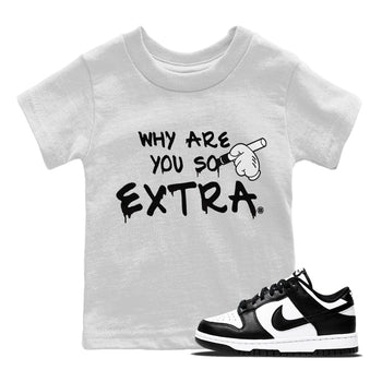 Dunk Panda Sneaker Match Tees Why Are You So Extra Sneaker Tees Dunk Panda Sneaker Release Tees Kids Shirts