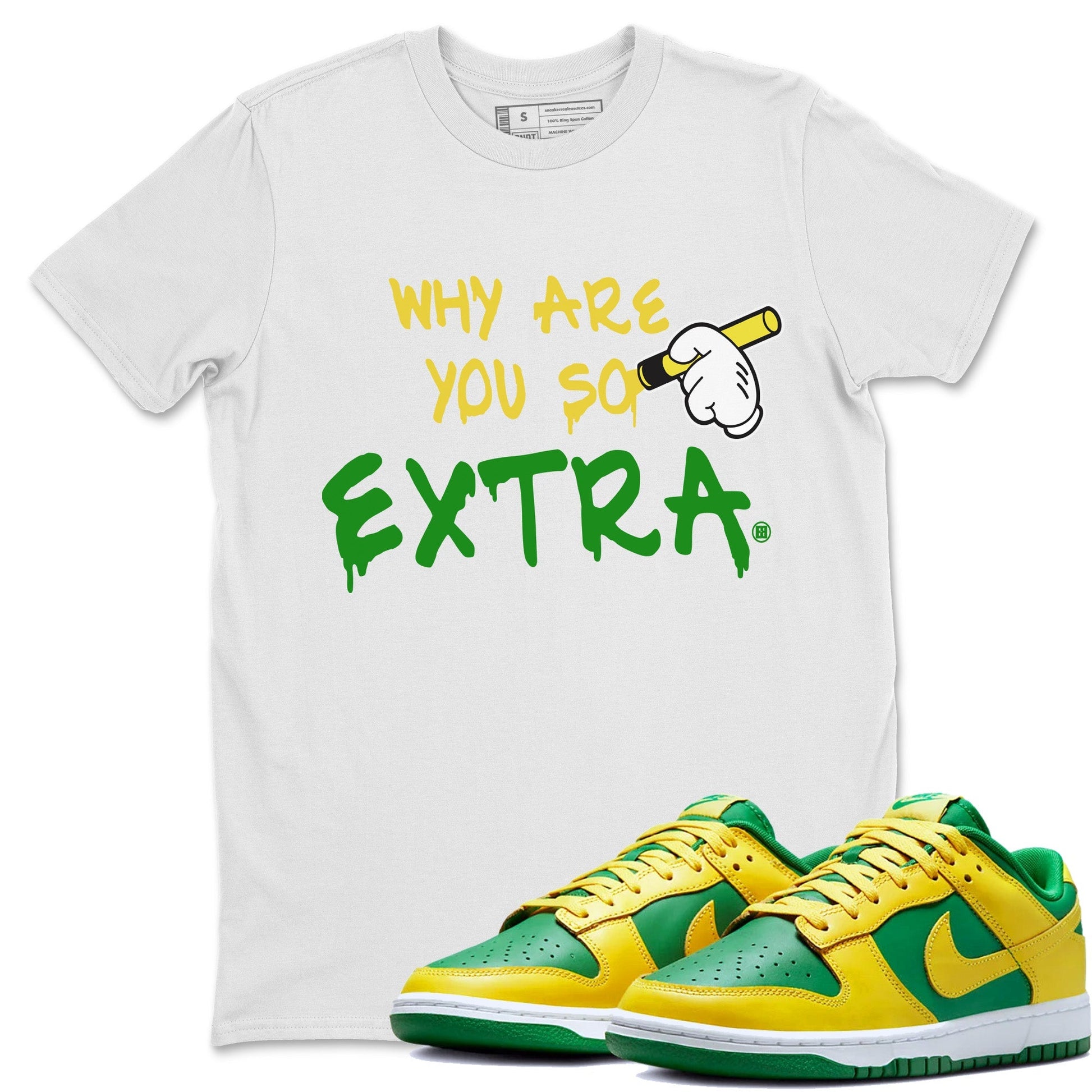 Dunk Reverse Brazil Sneaker Match Tees Why Are You So Extra Sneaker Tees Dunk Reverse Brazil Sneaker Release Tees Unisex Shirts