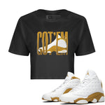 Air Jordan 13 Wheat Sneaker Match Tees Wiggling Gotem Sneaker Tees AJ13 Wheat Sneaker Release Tees Women's Shirts Black 1