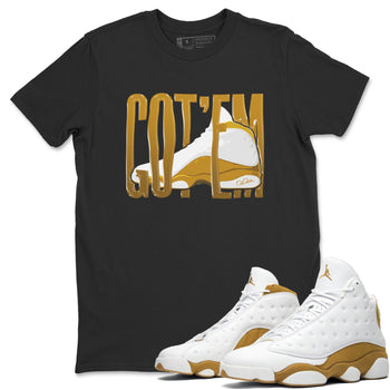 Air Jordan 13 Wheat Sneaker Match Tees Wiggling Gotem Sneaker Tees AJ13 Wheat Sneaker Release Tees Unisex Shirts Black 1
