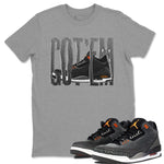 Air Jordan 3 Fear shirt to match jordans Wiggling Gotem sneaker tees AJ3 Fear SNRT Sneaker Release Tees Unisex Heather Grey 1 T-Shirt