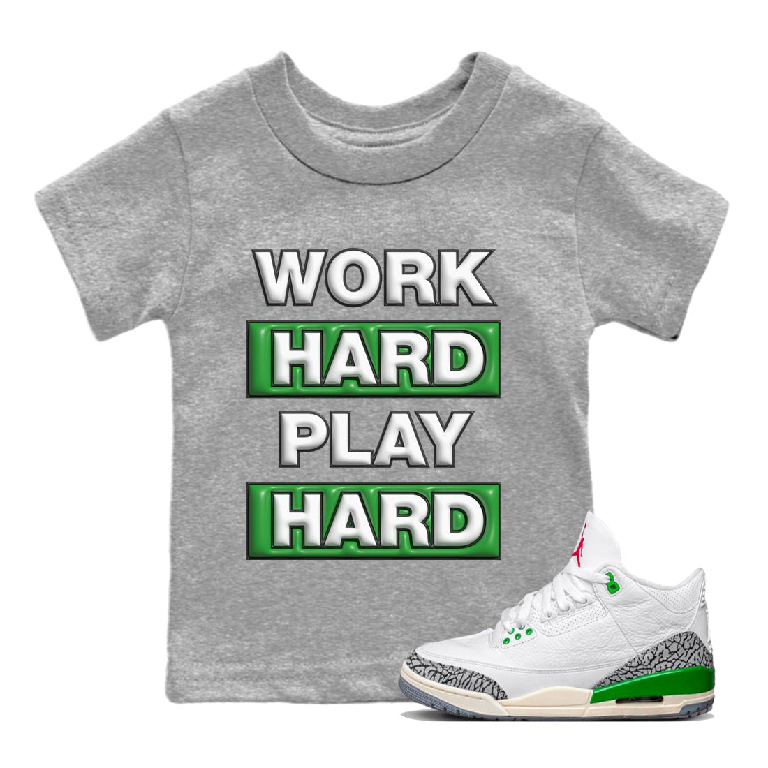 Air Jordan 3 Lucky Green Sneaker Match Tees Work Hard Play Hard Sneaker Tees AJ3 Lucky Green Sneaker Release Tees Kids Shirts Heather Grey 1