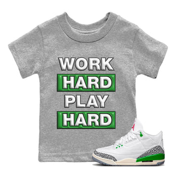 Air Jordan 3 Lucky Green Sneaker Match Tees Work Hard Play Hard Sneaker Tees AJ3 Lucky Green Sneaker Release Tees Kids Shirts Heather Grey 1