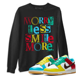 Dunk Free 99 White Sneaker Match Tees Worry Less Smile More Sneaker Tees Dunk Free 99 White Sneaker Release Tees Unisex Shirts
