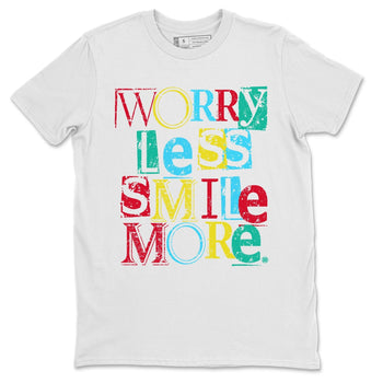 Dunk Free 99 White Sneaker Match Tees Worry Less Smile More Sneaker Tees Dunk Free 99 White Sneaker Release Tees Unisex Shirts
